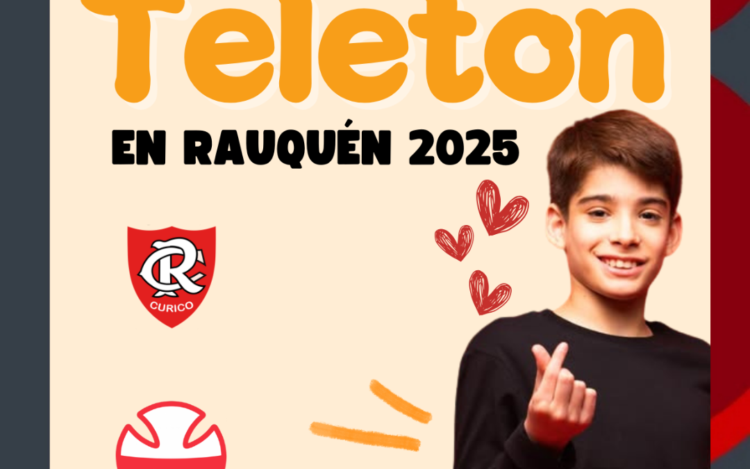 ¡APOYEMOS TODOS JUNTOS A LA  TELETÓN 2025!